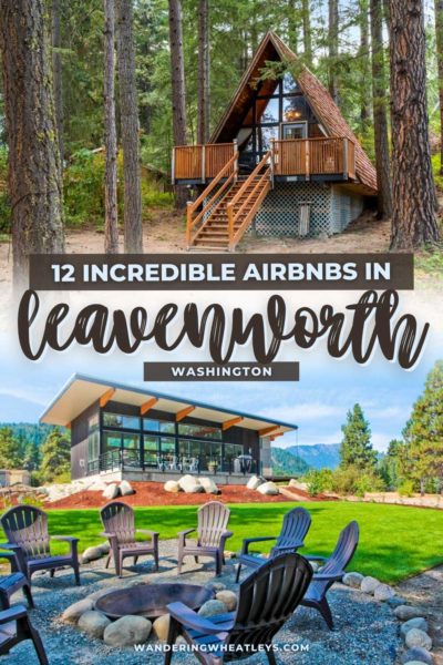 Best Airbnbs in Leavenworth, Washington: Cabins, Glamping, Treehouses, Guesthouses, Chalets, & Mountain Lodges