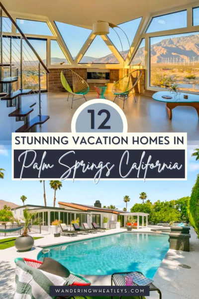 Best Airbnbs in Palm Springs, California: Pool Houses, Studios, Bungalows, Guesthouses, Mid-Century Modern Homes, & Villas