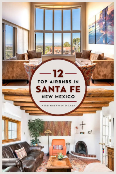 Best Airbnbs in Santa Fe, New Mexico: Tiny Houses, Glamping, Bungalows, Casitas, Adobe Homes, Ranch Houses, Mansions, & Villas