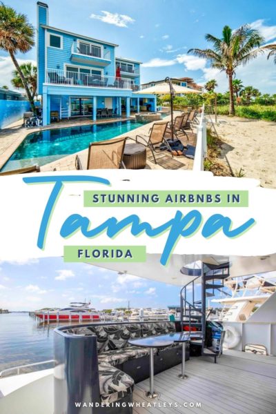 Best Airbnbs in Tampa, Florida: Condos, Bungalows, Tiny Homes, Guesthouses, Beach Houese, Mansions, Villas, & Yachts