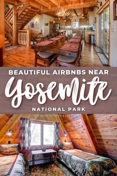 Best Airbns near Yosemite National Park: Cabins, Glamping, Guesthouses, Bungalows, Chalets, & Lodges