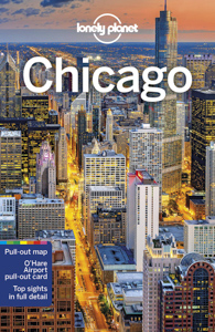 Chicago Travel Guide by Lonely Planet