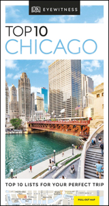 Top 10 Chicago Travel Guide by DK Eyewitness