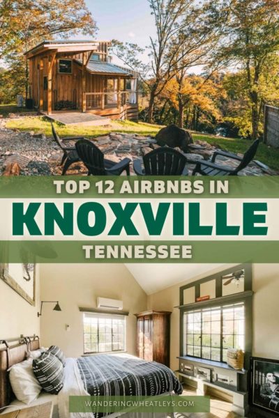 Best Airbnbs in Knoxville, Tennessee