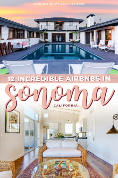 Best Airbnbs in Sonoma, California