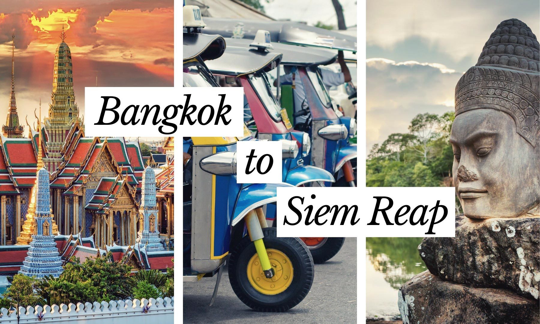 How to Get From Bangkomk to Siem Reap (Angkor Wat)