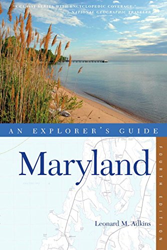 Maryland: An Explorer's Guide