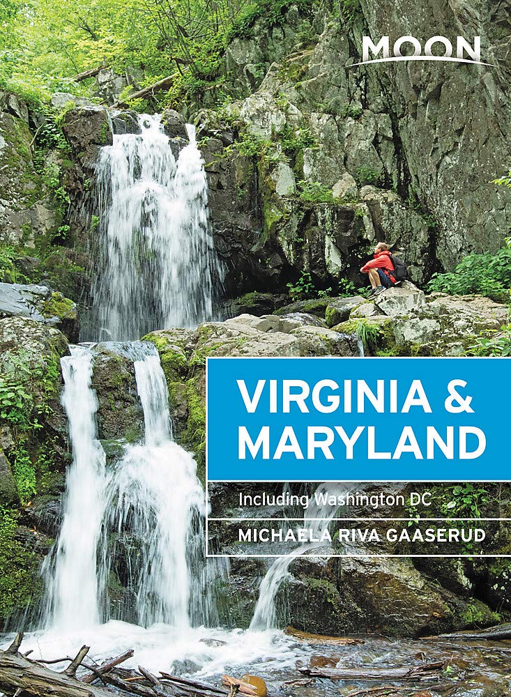Virginia & Maryland Travel Guide by Moon