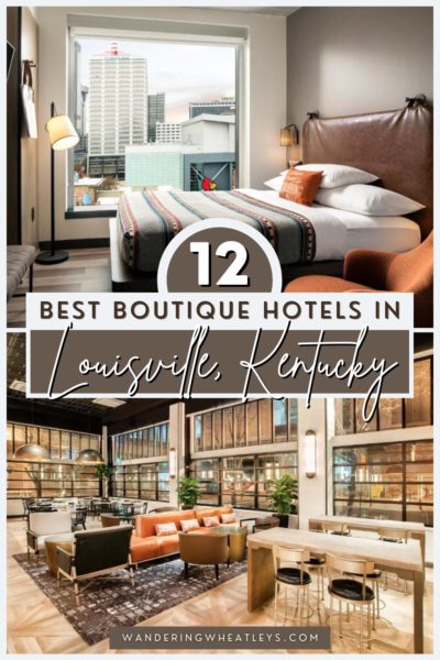 Best Boutique Hotels in Louisville, Kentucky