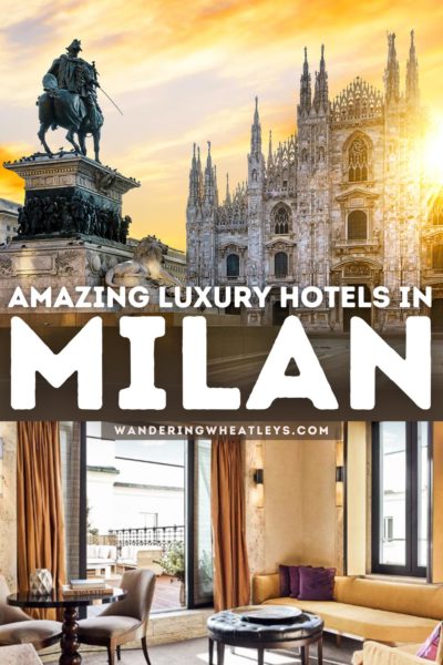 The Best Luxury Hotels in Milan