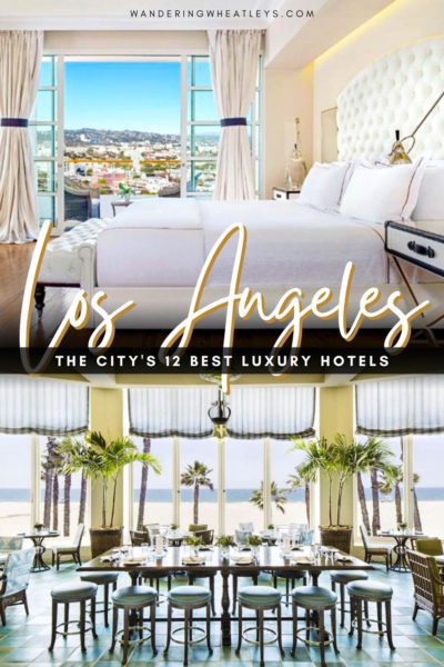 Best Luxury Hotels in Los Angeles, California