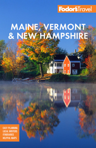 Maine, Vermont, New Hampshire Travel Guide by Fodor's Travel
