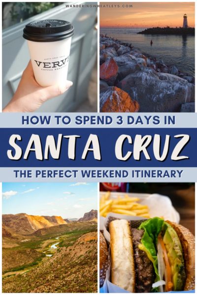 Santa Cruz, California: 3-Day Itinerary