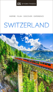 Switzerland Travel Guide by DK Eyewitness