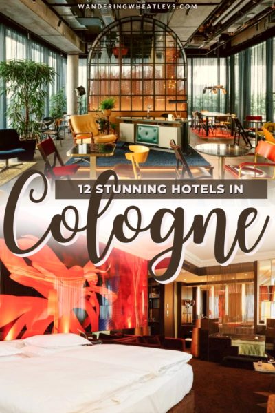 The Best Hotels in Cologne, Germany