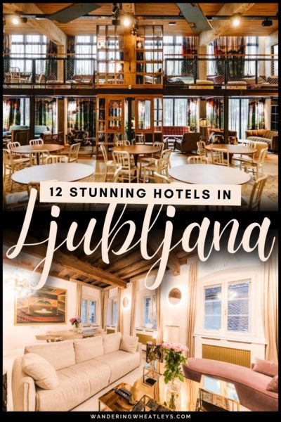 The Best Hotels in Ljubljana, Slovenia