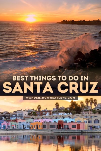 The Best Things to do in Santa Cruz