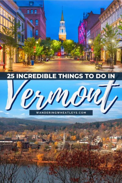 The Best Things to do in Vermont
