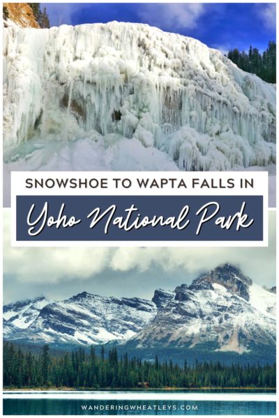 Guide to Snowshoeing to Wapta Falls