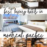 The Best Luxury Hotels in Montreal