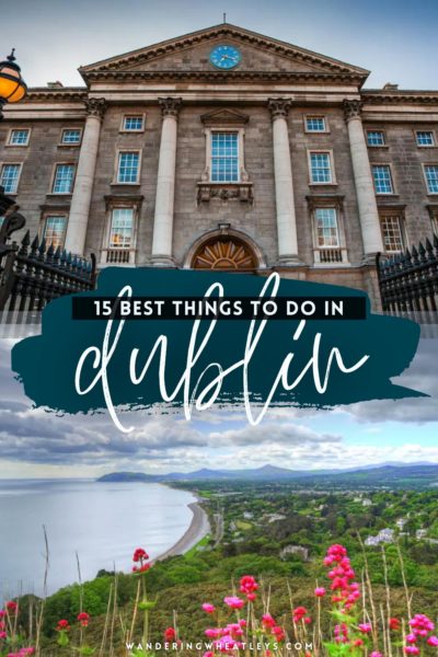 The Best Things to do in Dublin