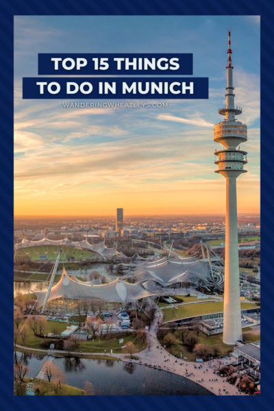 The Best Things to do in Munich, Germany