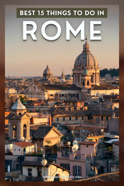 The Best Things to do in Rome, Italy