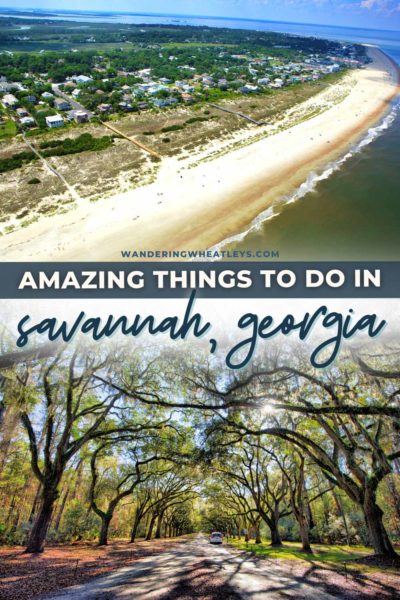 The Best Things to do in Savannah, Georgia