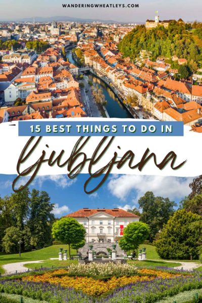 Best Things to do in Ljubljana, Slovenia