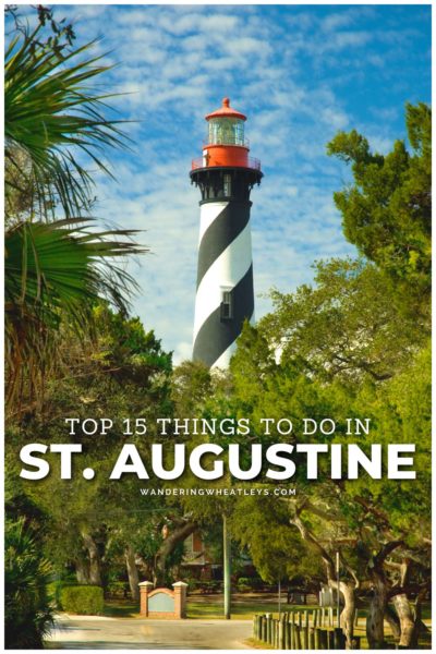 Best Things to do in St. Augustine, Florida