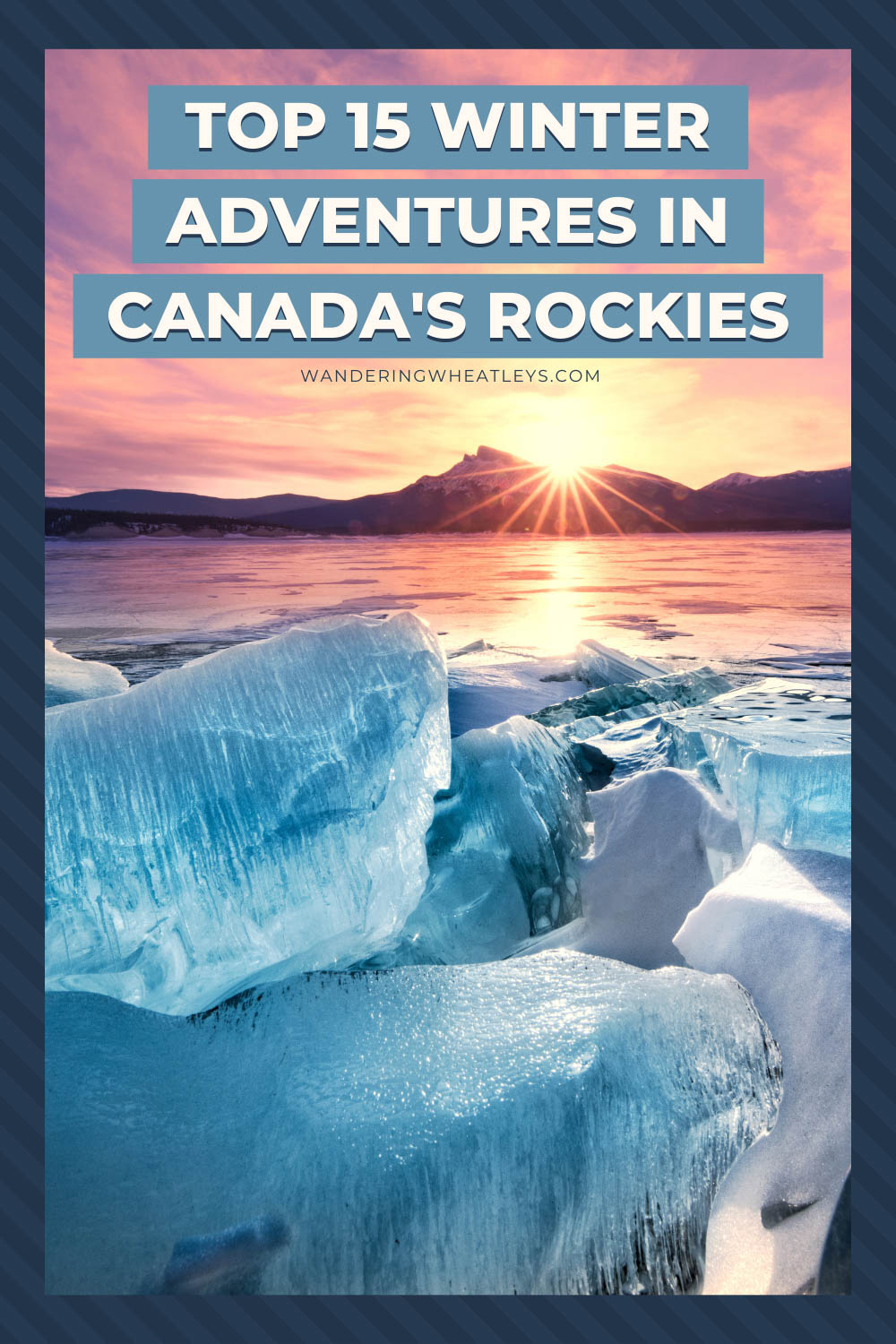 Best Winter Activities in The Canadian Rockies