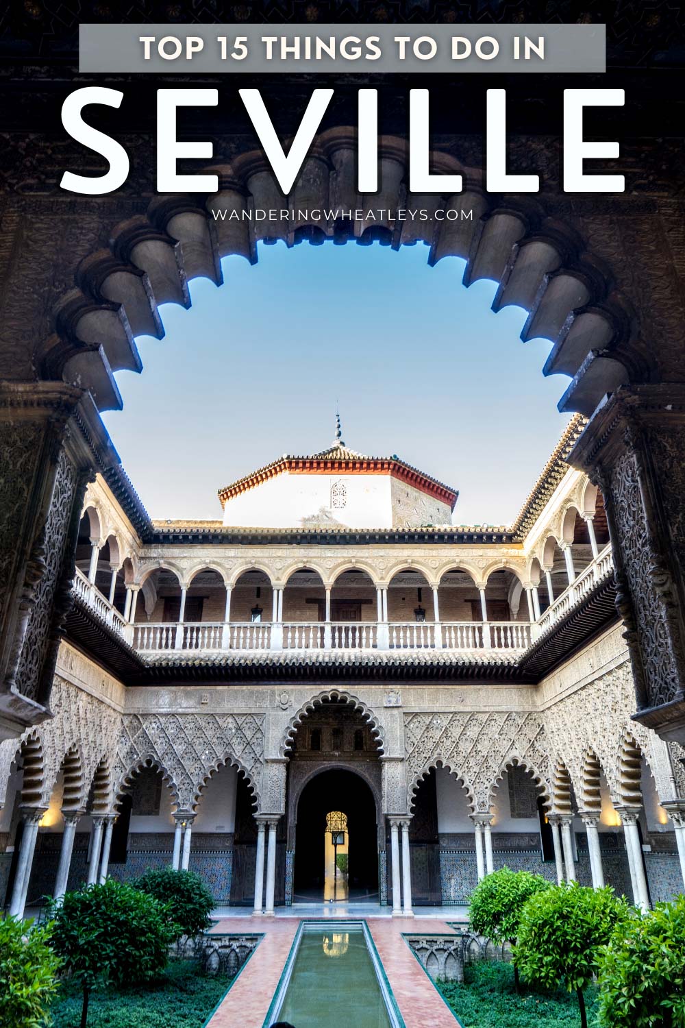 The Best Things to do in Seville, Spain