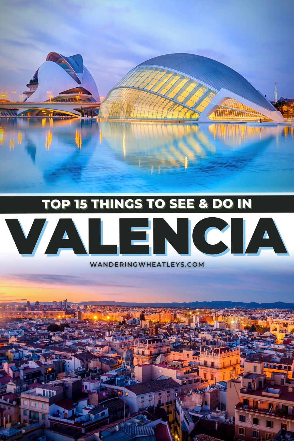 The Best Things to do in Valencia, Spain