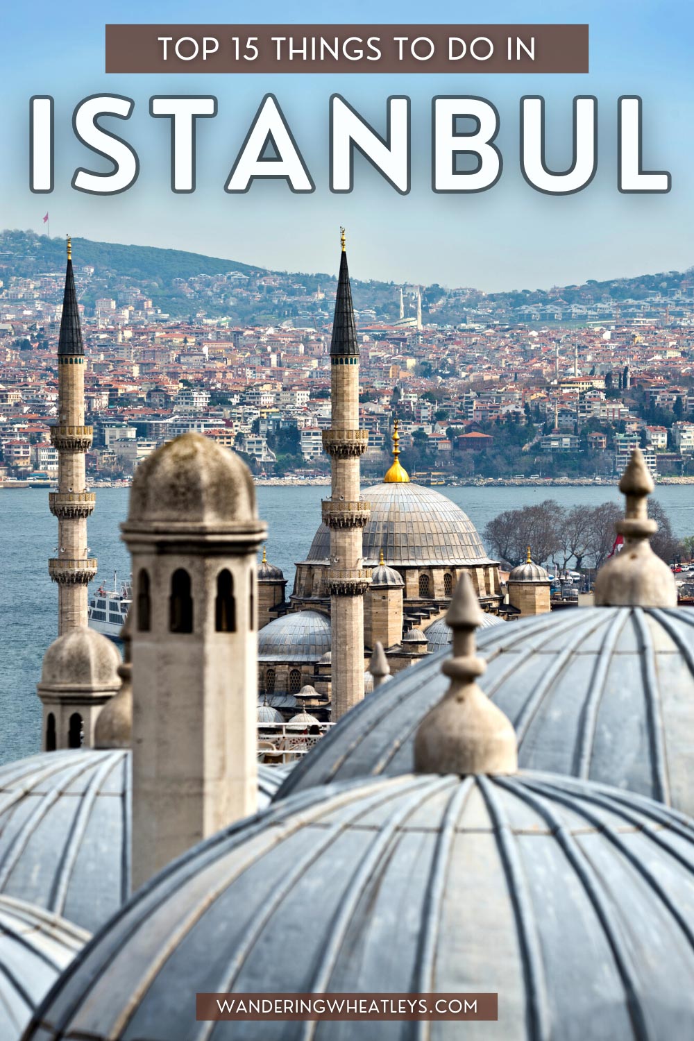 The Best Things to do in Istanbul, Turkey
