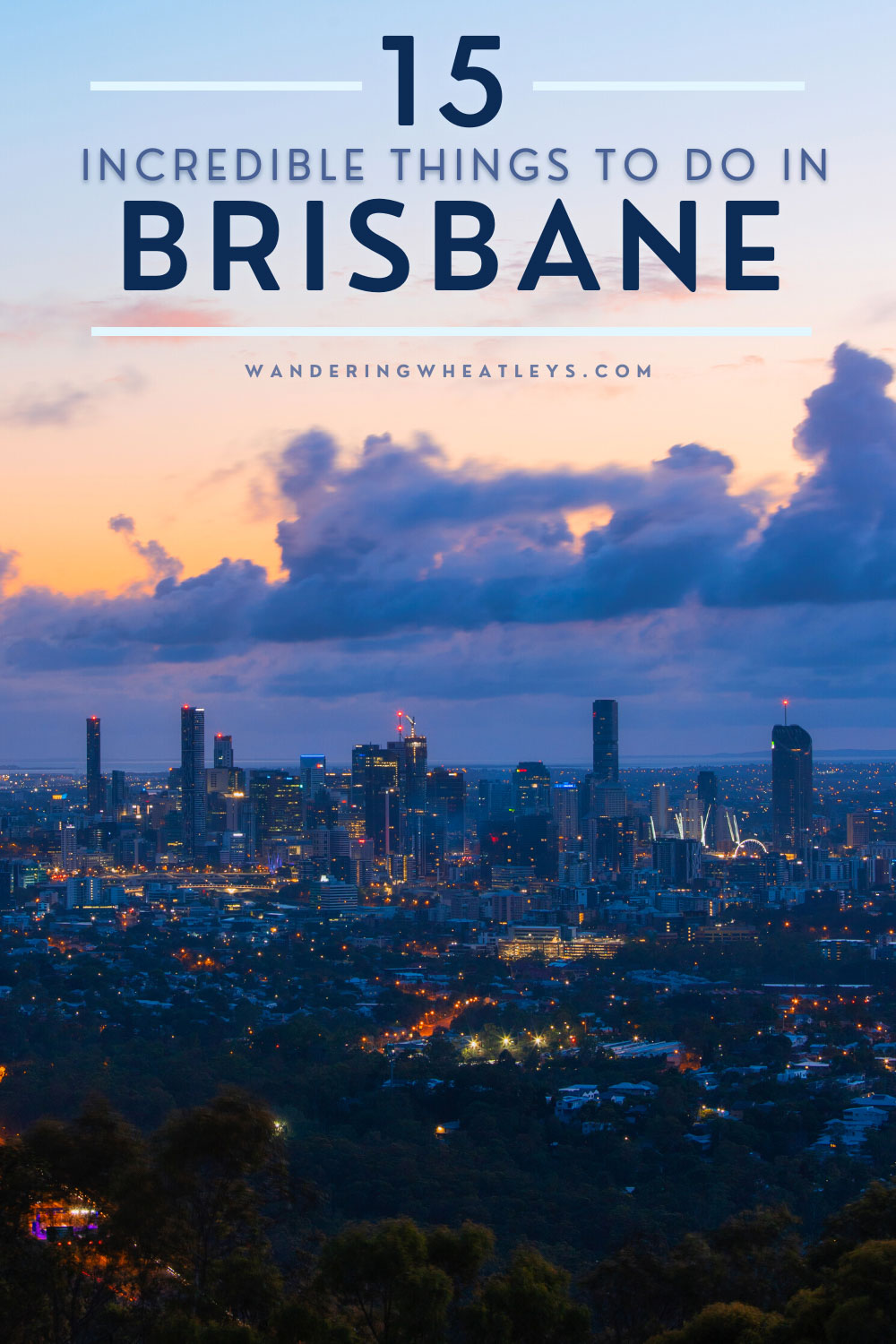 The Best Things to do in Brisbane, Australia.