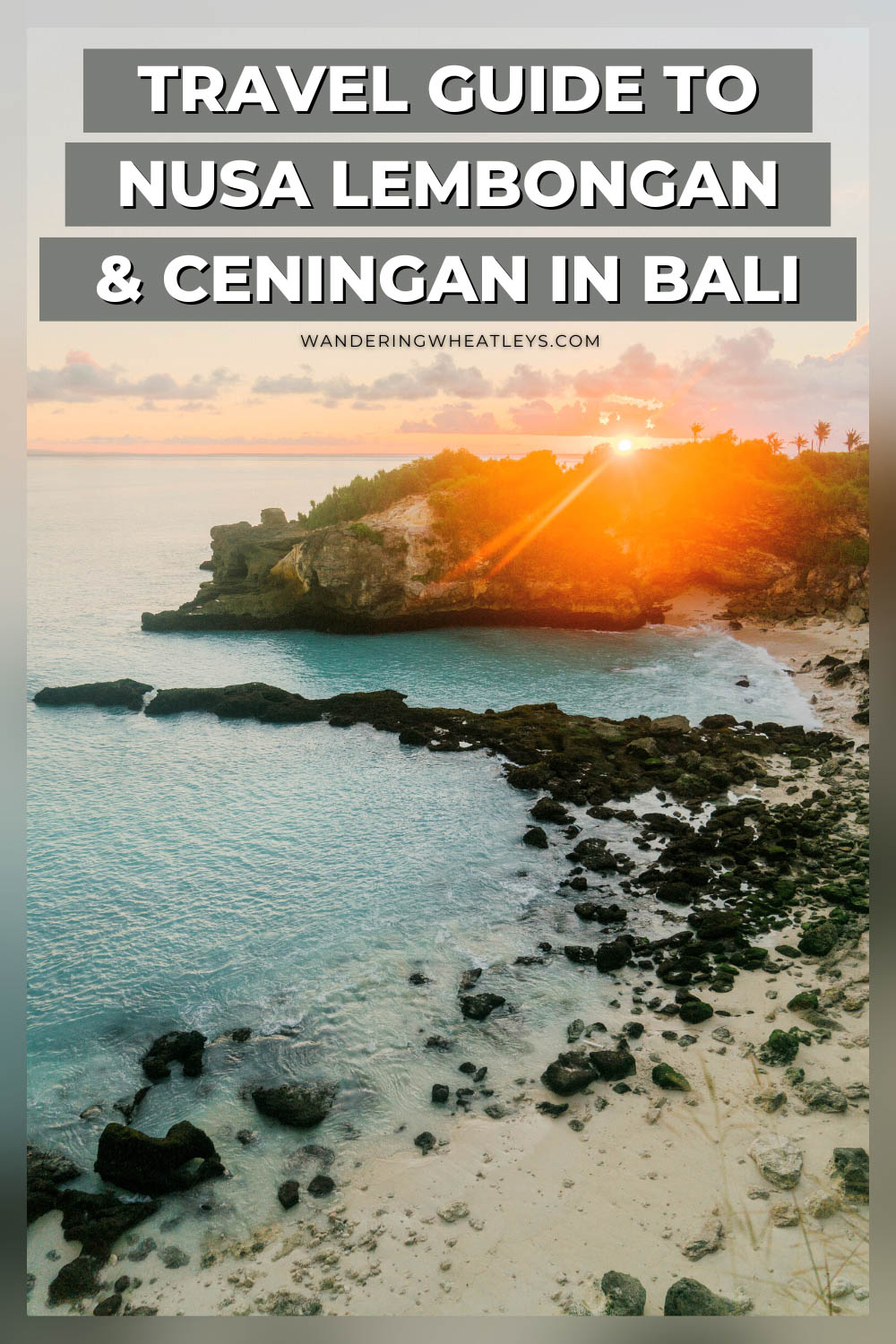 Nusa Lembongan, Bali Travel Guide