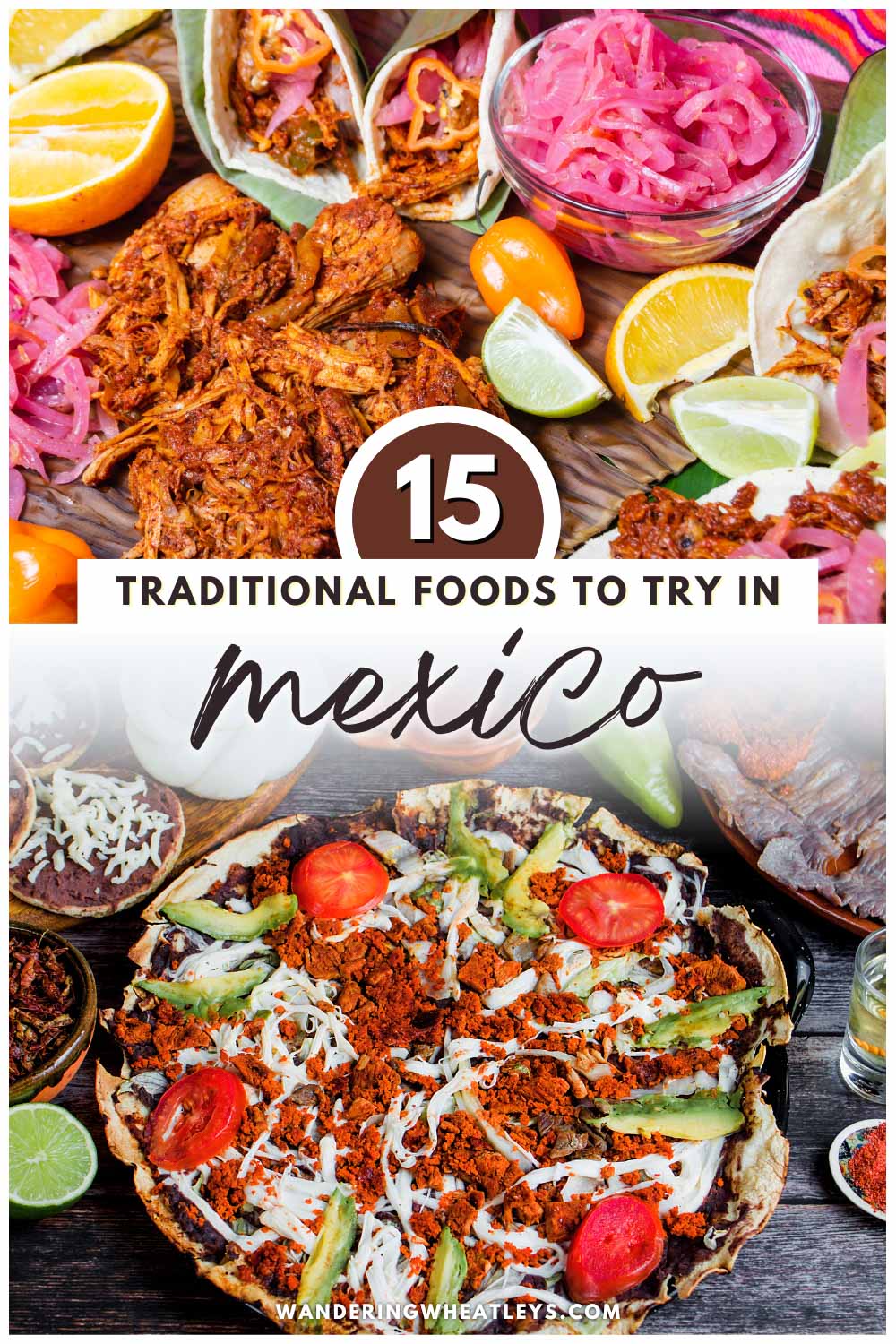 The 10 Best Foods In Mexico: Must-Try Dishes