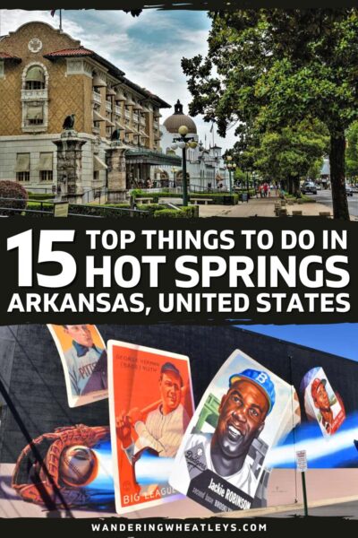 Best Things to do in Hot Springs, Arkansas