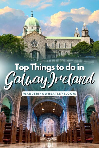 Best Things to do in Galway, Ireland