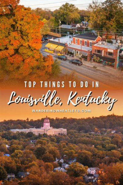 Best Things to do in Louisville, Kentucky