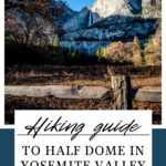 Guide to Hiking Half Dome Yosemite