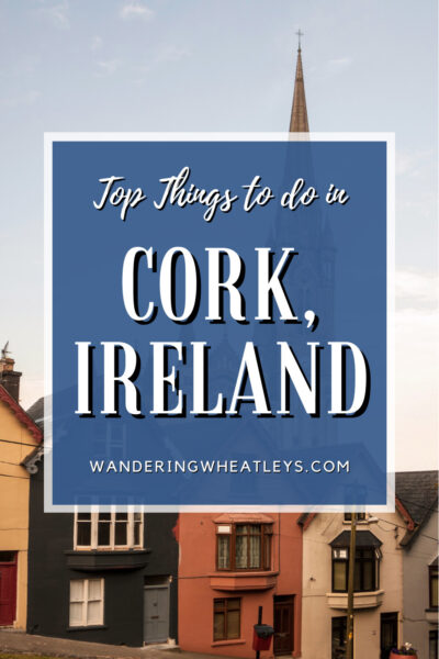 Best Things to do in Cork, Ireland