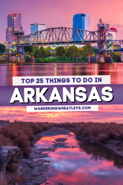 The Best Things to do in Arkansas