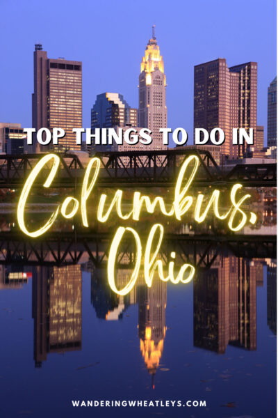 Best Things to do in Columbus, Ohio
