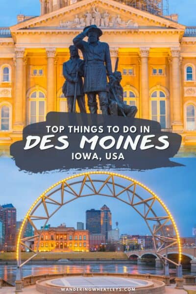 Best Things to do in Des Moines