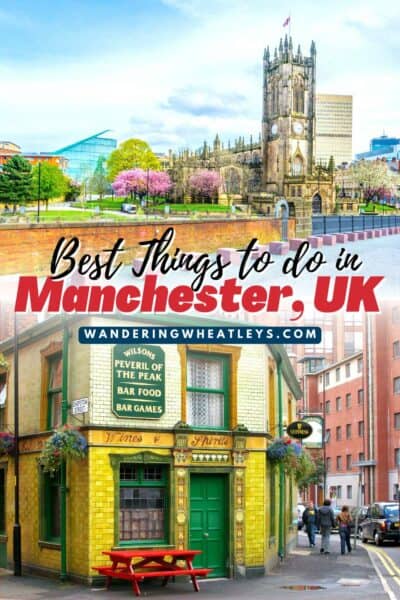 Best Things to do in Manchester, UK