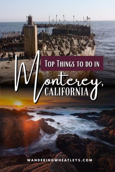 Best Things to do in Monterey, California