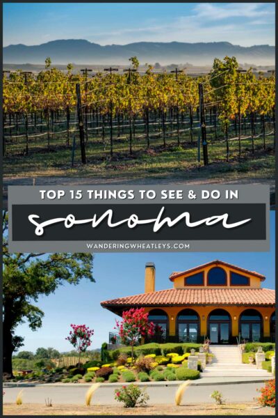 Best Things to do in Sonoma, California