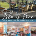 Best Hotels on the Isle of Man