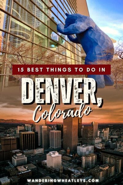 Best Things to do in Denver, Colorado